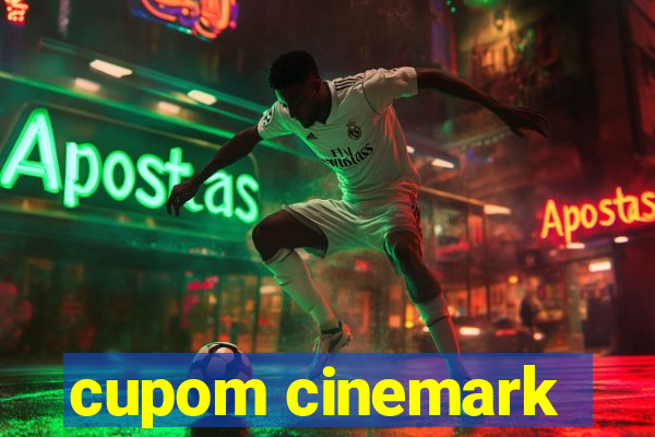 cupom cinemark